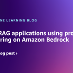 Secure RAG applications using prompt engineering on Amazon Bedrock